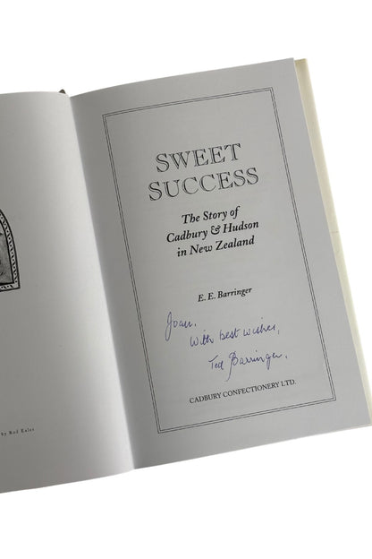 Sweet Success: The Story of Cadbury + Hudson in NZ SIGNED COPY