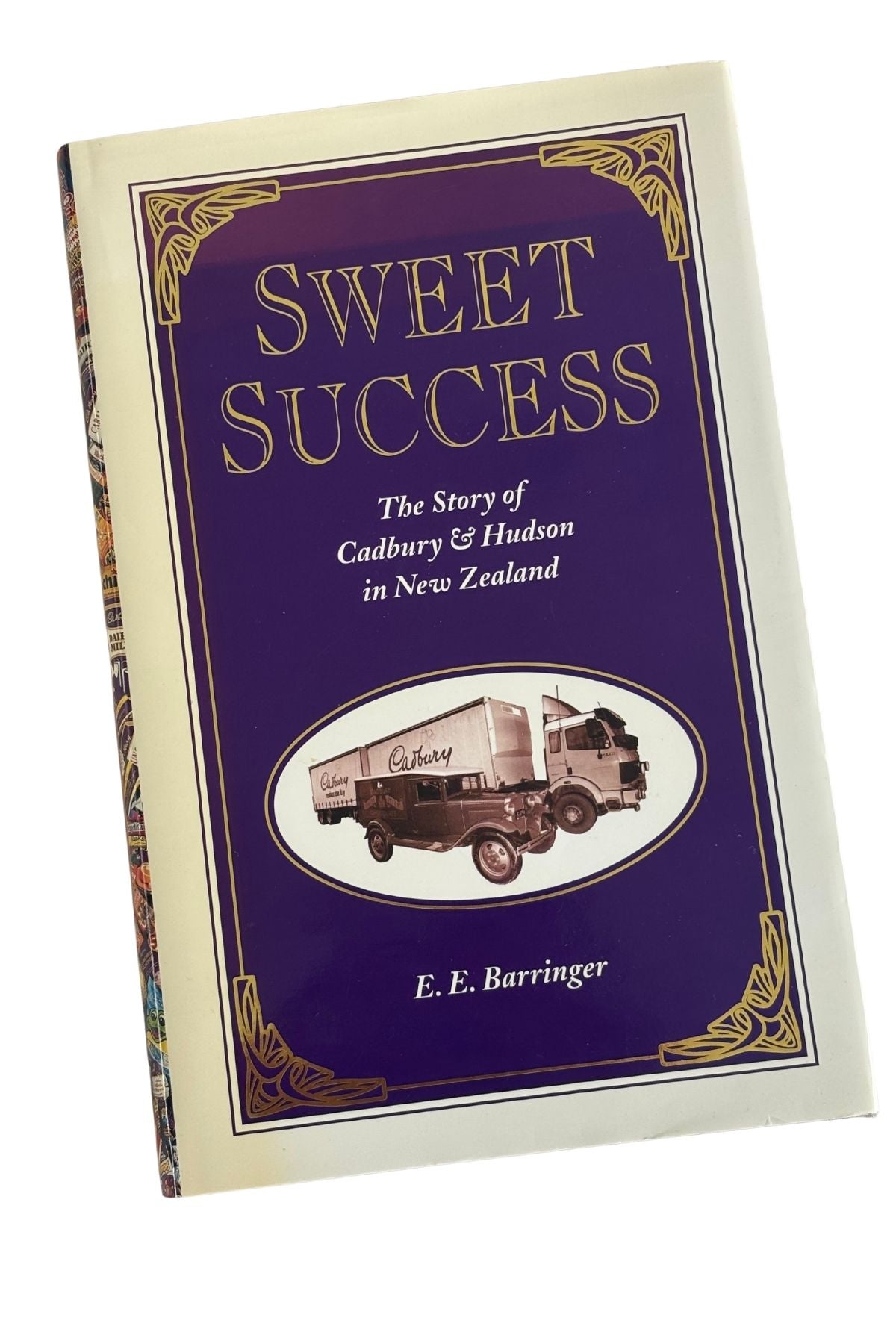 Sweet Success: The Story of Cadbury + Hudson in NZ SIGNED COPY